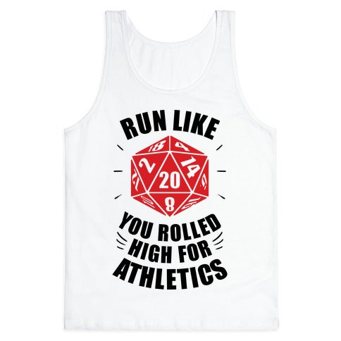 Run Like You Rolled High For Athletics Tank Top